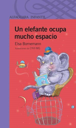 9789504633969: Un Elefante Ocupa Mucho Espacio