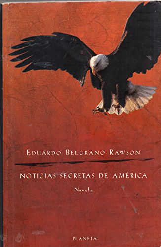 Imagen de archivo de Noticias Secretas de America (Spanish Edition) a la venta por Wonder Book