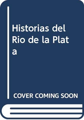 Imagen de archivo de Historias del Rio de la Plata a la venta por medimops