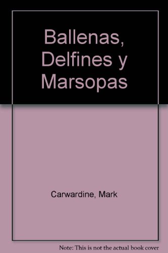 Stock image for Ballenas, Delfines y Marsopas (Spanish Edition) for sale by Iridium_Books