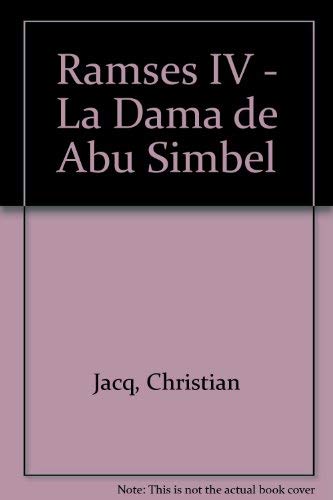 Imagen de archivo de Ramses IV - La Dama de Abu Simbel (Spanish Edition) a la venta por Iridium_Books