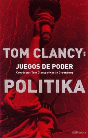 Stock image for Libro tom clancy juegos de poder politika for sale by DMBeeBookstore