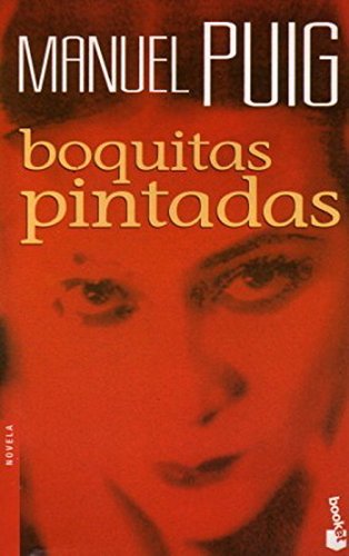 Stock image for Boquitas Pintadas / Little Painted Lips (Spanish Edition) for sale by ThriftBooks-Dallas