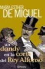 9789504906261: Un Dandy En La Corte del Rey Alfonso - Bolsillo (Spanish Edition)