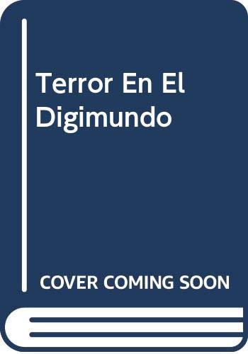 Beispielbild fr Terror En El Digimundo (Spanish Edition) zum Verkauf von Iridium_Books