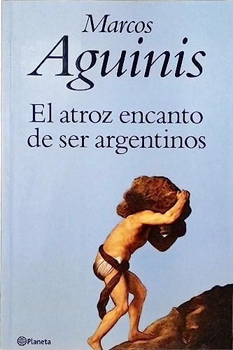 Beispielbild fr Atroz Encanto de Ser Argentinos zum Verkauf von medimops