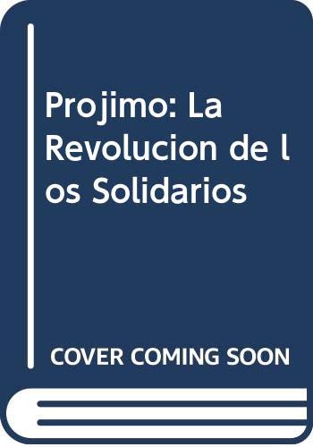 Stock image for pacho odonnell el projimo la revolucion de los solidarios for sale by DMBeeBookstore