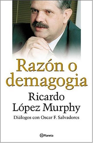 Imagen de archivo de Lpez Murphy : razn o demagogia. a la venta por Ventara SA