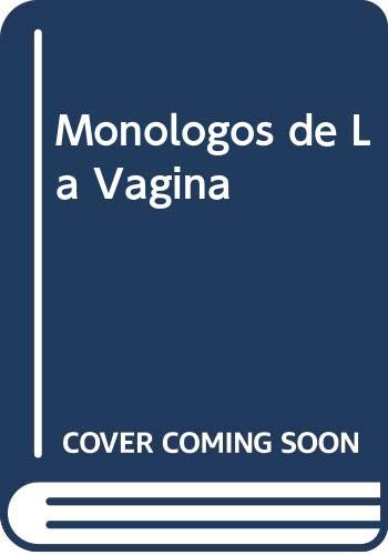 Stock image for MONOLOGOS DE LA VAGINA for sale by Gian Luigi Fine Books