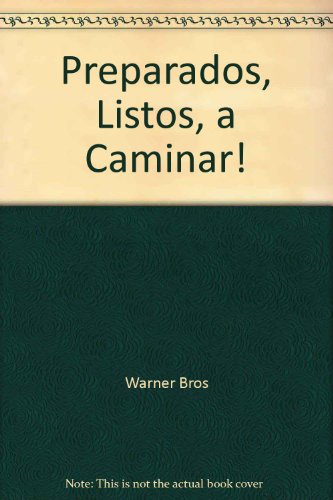 Preparados, Listos, a Caminar! (Spanish Edition) (9789504910848) by Unknown Author