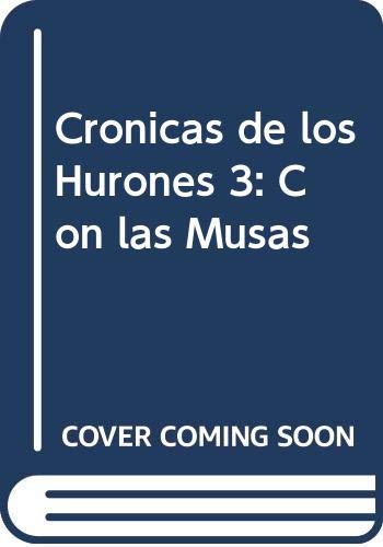 9789504911210: Cronicas de los Hurones 3: Con las Musas