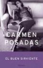 El Buen Sirviente (Spanish Edition) - Posadas, Carmen