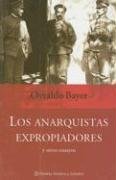 Imagen de archivo de libro anarquistas expropiadores los bayer osvaldo a la venta por DMBeeBookstore