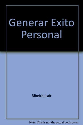 9789504911944: Generar Exito Personal
