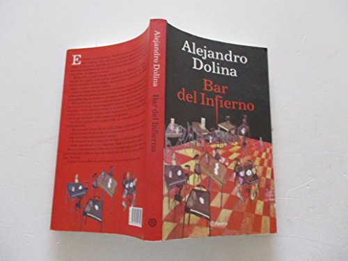 Bar del Infierno (Spanish Edition) (9789504913504) by Dolina, Alejandro