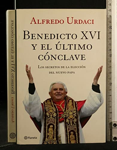9789504913566: Benedicto XVI y El Ultimo Conclave