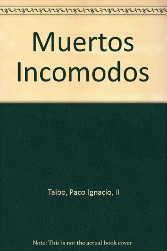 Beispielbild fr Muertos Incomodos (Spanish Edition) zum Verkauf von Iridium_Books