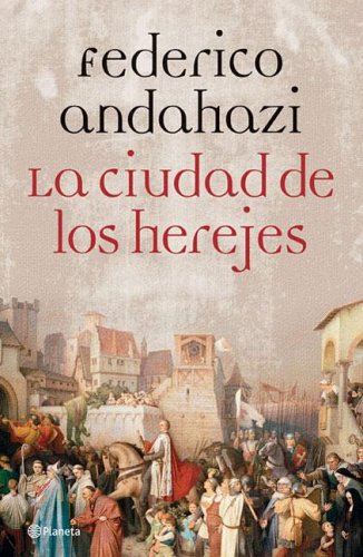 Stock image for La Ciudad de los Herejes for sale by Better World Books: West
