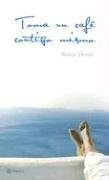 Imagen de archivo de Toma Un Cafe Contigo Mismo (Spanish Edition) a la venta por Iridium_Books