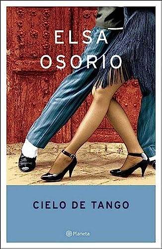 Stock image for Cielo de Tango (Autores Espanoles E Hispanoamericanos) (Spanish Edition) for sale by ThriftBooks-Atlanta