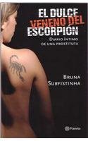 9789504914686: El Dulce Veneno Del Escorpion/ the Scorpian's Sweet Venom (Spanish Edition)