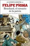 Stock image for Bouchard, El Corsario De La Patria for sale by ThriftBooks-Dallas