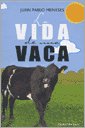 Stock image for La vida de una vaca for sale by Librera Monte Sarmiento