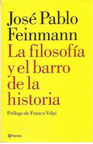Beispielbild fr FILOSOFIA Y EL BARRO DE LA HISTORIA, LA zum Verkauf von Iridium_Books