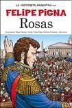 Imagen de archivo de Rosas - La Historieta Argentina - Felipe Pigna a la venta por Juanpebooks