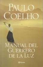 MANUAL DEL GUERRERO (Spanish Edition) (9789504921608) by Paulo Coelho