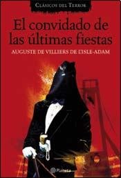 Beispielbild fr Libro el convidado de las ultimas fiestas villiers d lisle adam zum Verkauf von DMBeeBookstore