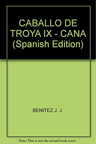 Imagen de archivo de Caballo De Troya 9 Cana (rustica) - Benitez Juan Jose (pape a la venta por Juanpebooks