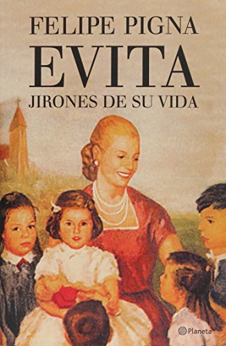 Beispielbild fr Evita. Jirones de su vida (Spanish Edition) zum Verkauf von HPB-Red