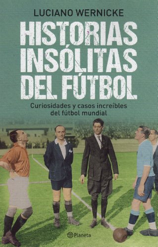 Stock image for HISTORIAS INSLITAS DE LA COPA AMRICA.; Curiosidades y casos increbles del ftbol mundial for sale by Libros Latinos