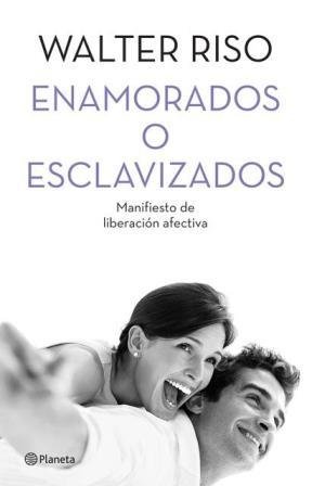 9789504938460: Enamorados o esclavizados