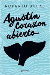 Stock image for AGUSTIN CORAZON ABIERTO for sale by SoferBooks