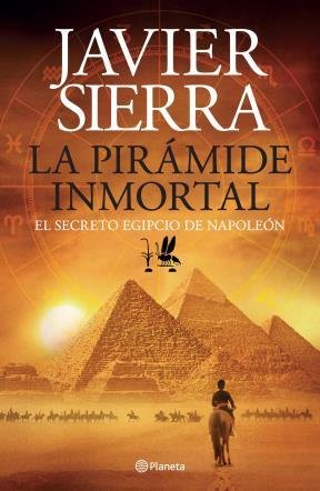 Imagen de archivo de piramide inmortal el secreto egipcio de napoleon sierra j a la venta por LibreriaElcosteño