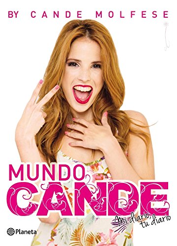 9789504947974: Mundo Cande. Mi diario, tu diario