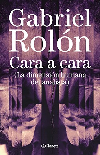 Stock image for Cara a cara (La dimension humana del analista) for sale by Off The Shelf