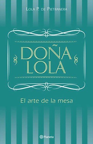 9789504948469: Doa Lola El Arte De La Mesa Td