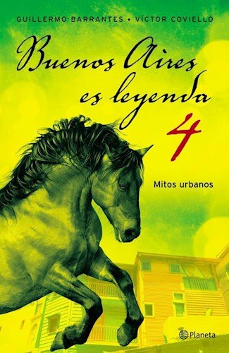 Beispielbild fr Buenos Aires Es Leyenda 4 Mitos Urbanos (rustico) - Barrant zum Verkauf von Juanpebooks