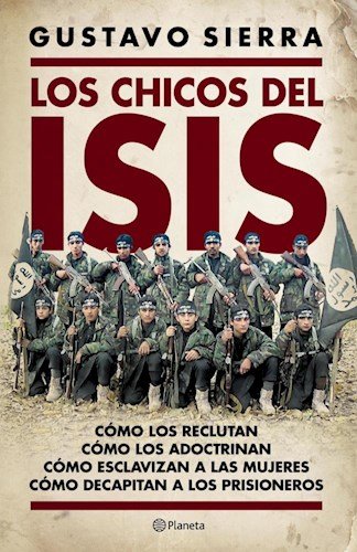 Beispielbild fr Chicos Del Isis, Los - Gustavo Sierra zum Verkauf von Juanpebooks