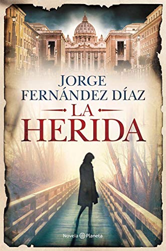 Beispielbild fr La herida (Spanish Edition) zum Verkauf von Wonder Book