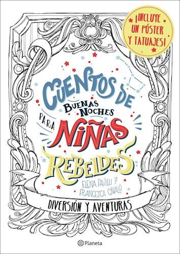 9789504963349: CUENTOS DE BUENAS NOCHES PARA NIAS REBELDES DIVERSION Y  AVENTURAS - FAVILLI, ELENA: 950496334X - AbeBooks