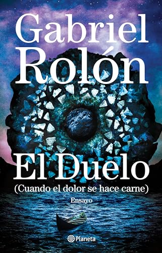 Beispielbild fr El duelo: (Cuando el dolor se hace carne) (Spanish Edition) zum Verkauf von GF Books, Inc.