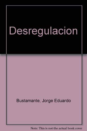 Stock image for Desregulacion (Spanish Edition) for sale by Iridium_Books