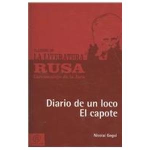 Stock image for Diario De Un Loco El Capote / Diary Of A Madman (Clasicos De La Literatura Rusa: Carrascalejo De La Jara) (Spanish Edition) for sale by Iridium_Books