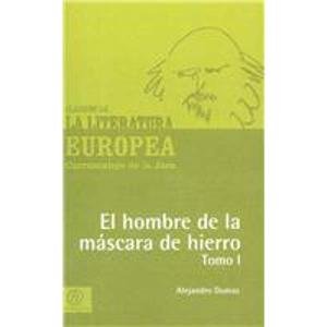 Stock image for El hombre de la mascara de hierro/ The Man in the Iron Mask (Clasicos De La Literatura Europea Carrascalejo De La Jara) (Spanish Edition) for sale by Iridium_Books