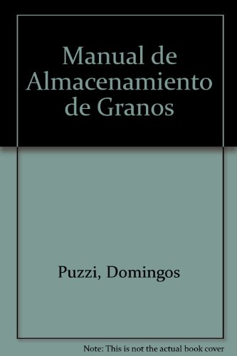 Manual De Almacenamiento De Granos Depositos Y Silos