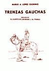 Stock image for Trenzas Gauchas El Cuarto De Las Sogas Y Al Tranco - Lopez for sale by Juanpebooks